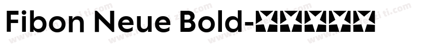 Fibon Neue Bold字体转换